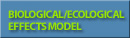 Biological and Ecological Effects Model